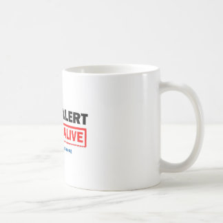 Drive Alert, Arrive Alive Mug