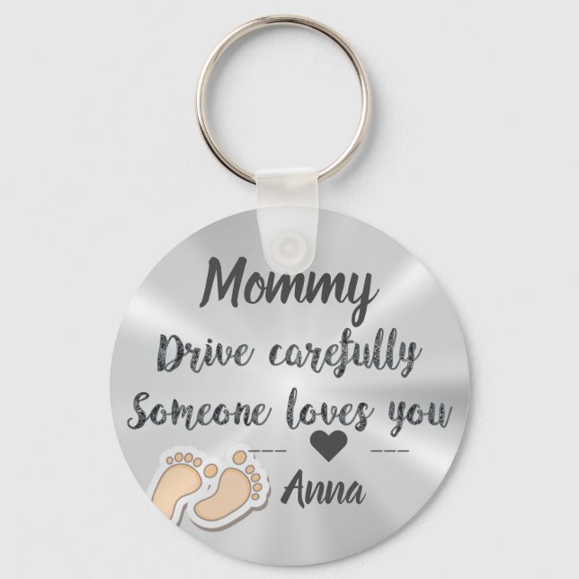 Drive Carefully Silver Cute quote design Keychain (Front)