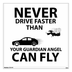 Drive carefully wall decal