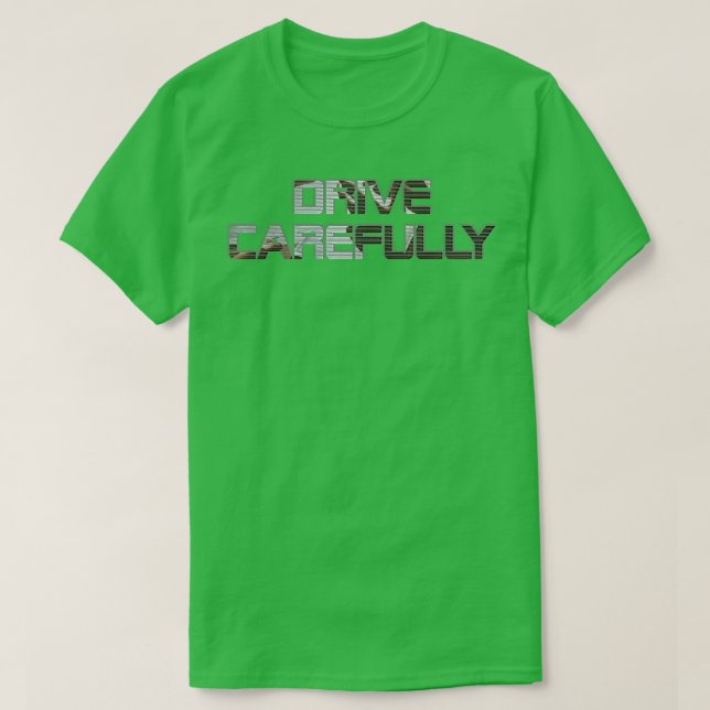 Drive efully T-Shirt (Design Front)