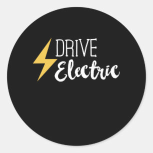 Drive Electric - EV Cars Vehicle Gift Classic Round Sticker