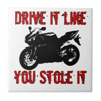 Drive it like you stole it - Japanese Bike Tile