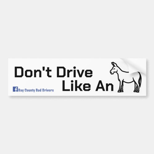 Drive Like A Mule Bumper Sticker