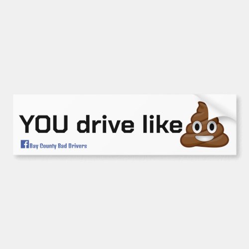 Drive Like Dookie Bumper Sticker