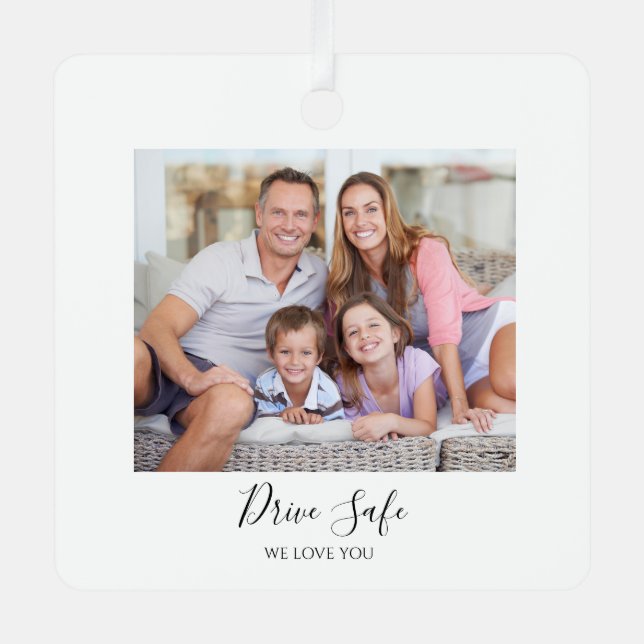 Drive Safe Custom Photo Car Metal Ornament (Front)