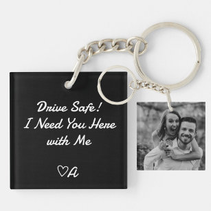 Drive Safe - Custom Photo, Message, and Initial Keychain