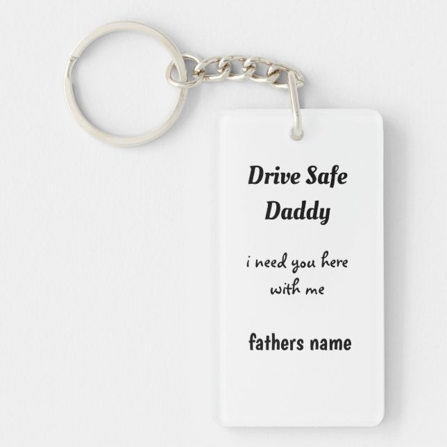 Drive Safe Daddy Keychain (Front)