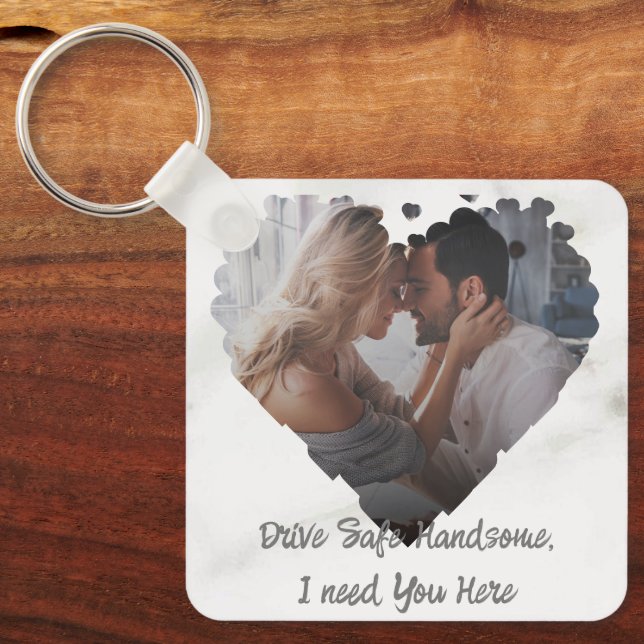 Drive Safe Gift To Husband Boyfriend Photo Frame Keychain (Front)