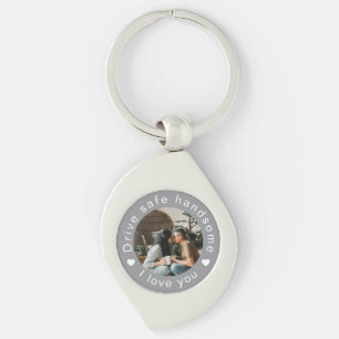 Drive Safe Handsome Photo Custom Valentine's Day Keychain
