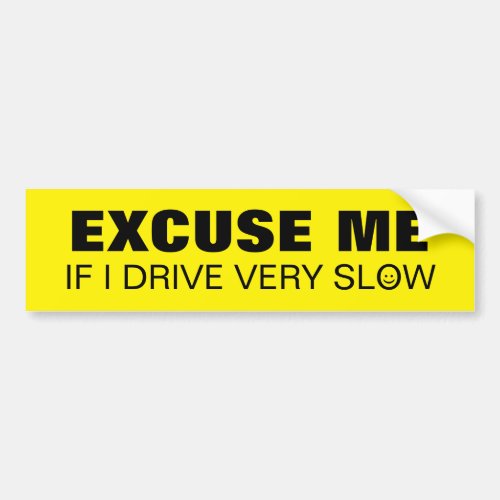 Drive Slow Friendly Warning Text with Face Bumper Sticker