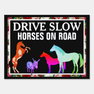 DRIVE SLOW HORSES ON ROAD SIGN