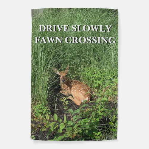 Drive Slowly Fawn Crossing Baby Deer Warning Garden Flag