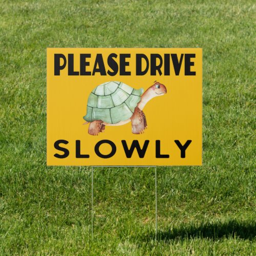 Drive Slowly Turtle Safety Neighborhood School Sign