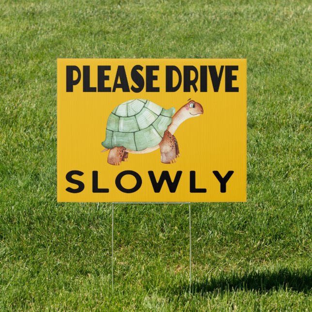 Drive Slowly Turtle Safety Neighborhood School Sign (Insitu)