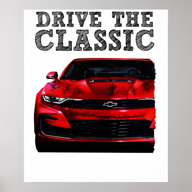 drive the classic-Chevrolet Camaro Poster (Front)