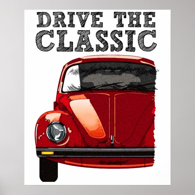 drive the classic-vw beetle poster (Front)