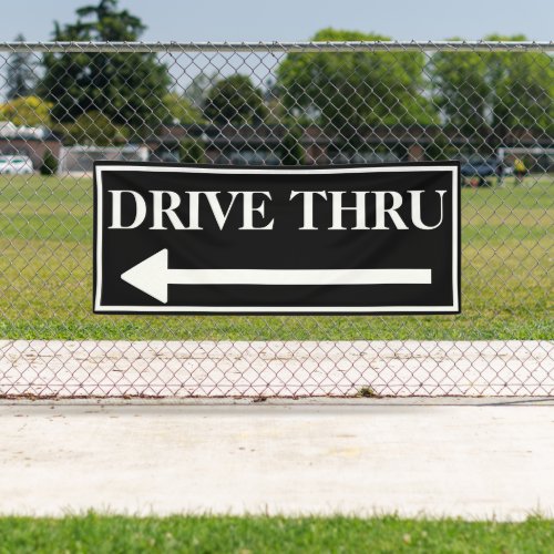 DRIVE THRU Drive Through Banner