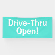 Drive-Thru Open! Banner