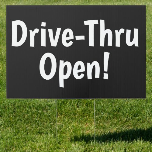 Drive_Thru Open Yard Sign