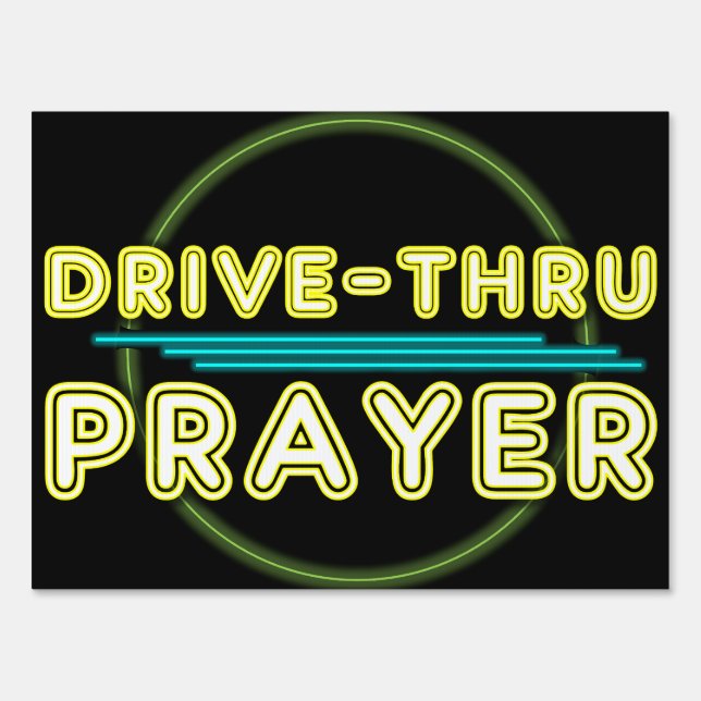 Drive thru Prayer Event Neon Sign (Front)