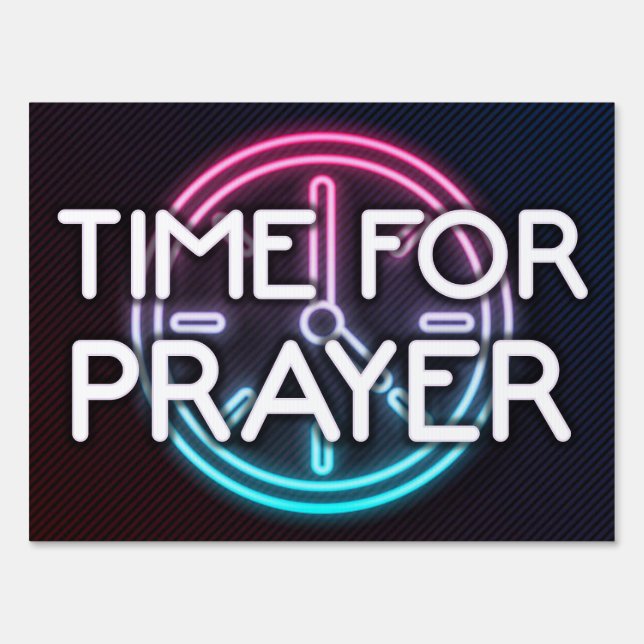 Drive thru Prayer Event Neon Sign Time for Prayer (Front)