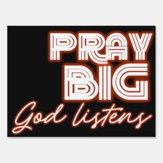 Drive thru Prayer Event Sign Pray Big God Listens