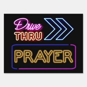 Drive thru Prayer Neon Event Sign