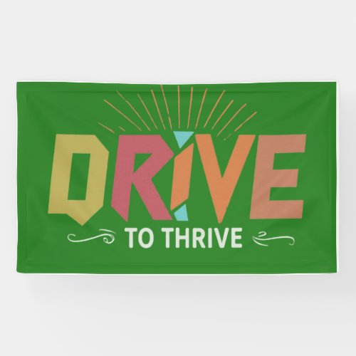 Drive to Thrive Banner