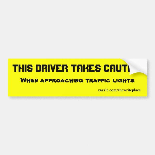 Drive with caution bumper sticker (Front)