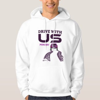 Drive With Us Podcast Hoodie