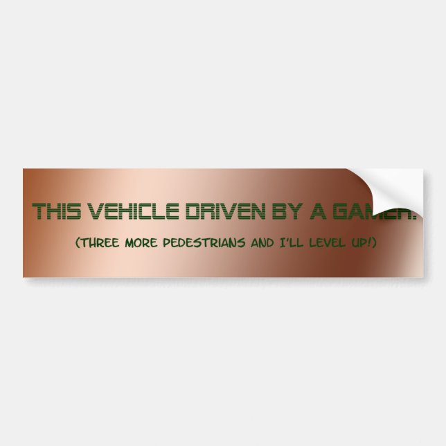 "Driven By A Gamer" Bumper Sticker (Front)