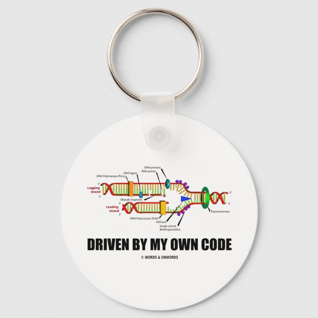 Driven By My Own Code (DNA Replication) Keychain (Front)