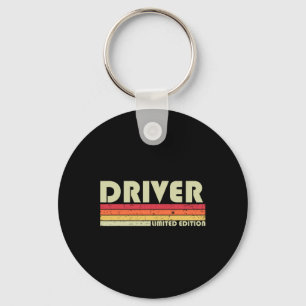 Driver Funny Job Title Profession Birthday Worker Keychain