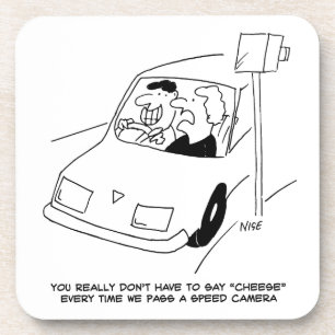 Driver Says Cheese When Passing a Speed Camera Beverage Coaster