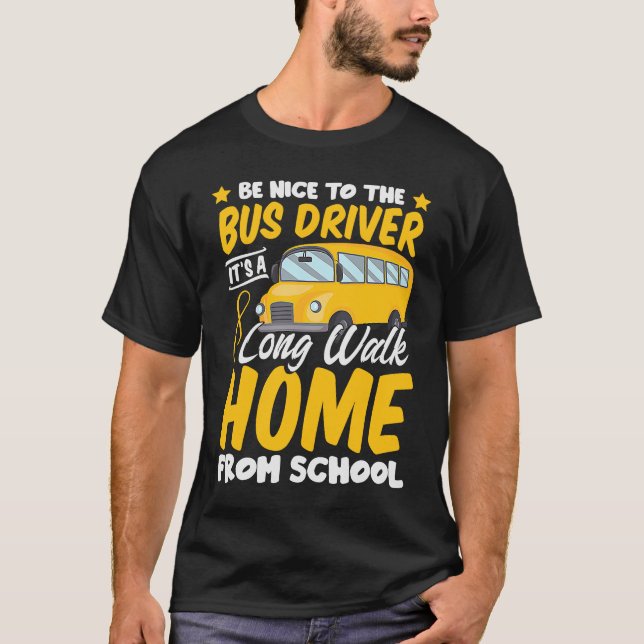 Driver School  Passion Bus Humor Sarcastic Profess T-Shirt (Front)