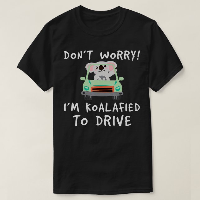 Drivers License Koalafied Gift Idea Driving Test L T-Shirt (Design Front)
