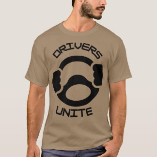 Drivers Unite T-Shirt