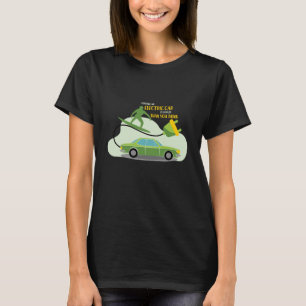 Driving Electric Car Automobile Vehicle Green Gift T-Shirt