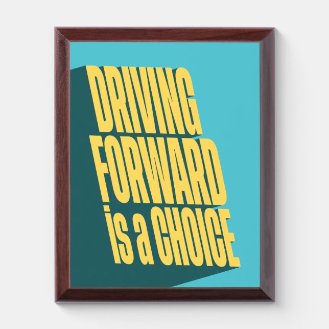 Driving forward is a choice award plaque (Vertical)