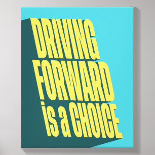 Driving forward is a choice canvas photo tile