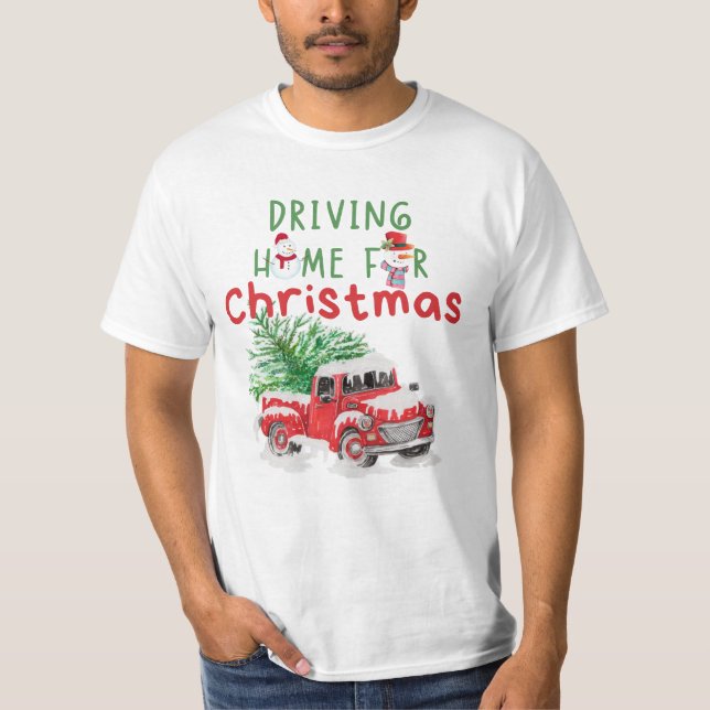 Driving Home for Christmas, Merry Xmas, Christmas  T-Shirt (Front)