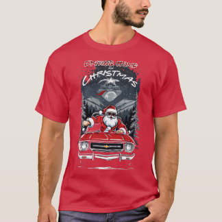 Driving Home for Christmas T-Shirt
