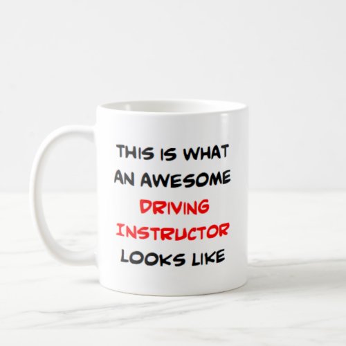 driving instructor awesome coffee mug