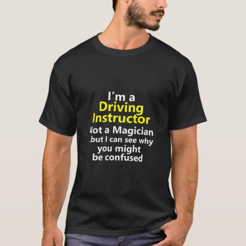 Driving Instructor Job Drivers Ed Teacher School  T_Shirt