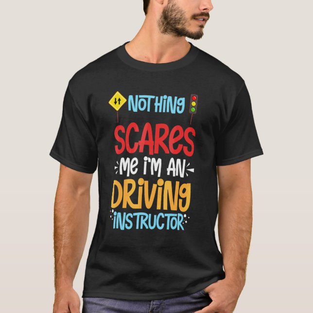Driving Instructor School Lessons Driver Education T-Shirt (Front)