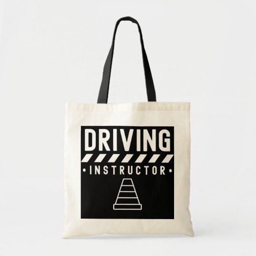 Driving Instructor Teacher Drive Sayings  Tote Bag