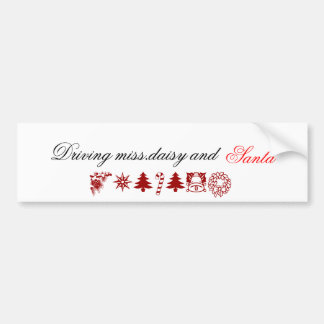 driving miss daisy and santa bumper sticker