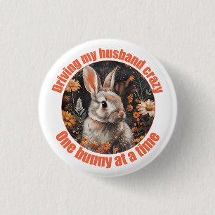 Driving My Husband Crazy... Rabbit Button