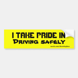 Driving safely bumper stickers