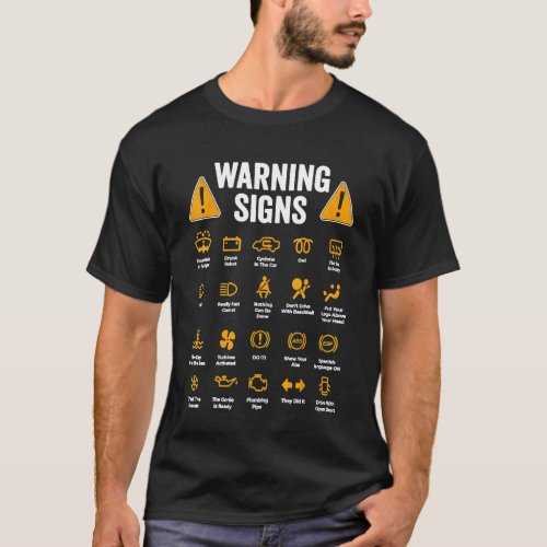 Driving Warning Signs 101 Auto Mechanic  Driver  T_Shirt
